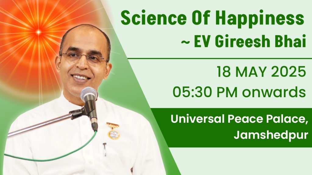 LIVE  : Science of Happiness by EV Gireesh (Jamshedpur) 18-05-2025, 05.30pm